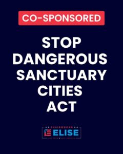 I proudly support Elise Stefanik and Nick Langworthy’s Stop Dangerous Sanctuary Cities Act.